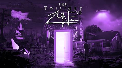 vr+ zone reviews|The Twilight Zone VR .